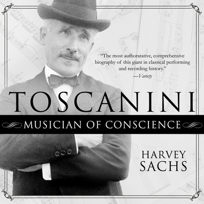 Toscanini: Musician of Conscience 1681686597 Book Cover