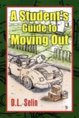 A Student's Guide to Moving Out 1425763243 Book Cover