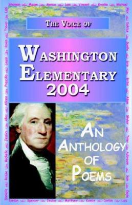 The Voice of Washington Elementary - 2004 1595409009 Book Cover
