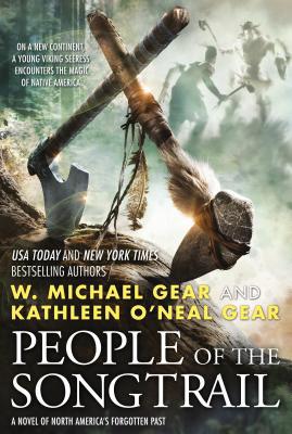 People of the Songtrail: A Novel of North Ameri... 0765337258 Book Cover