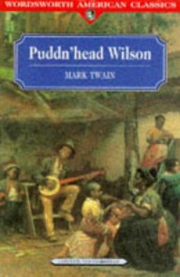 Pudd'nhead Wilson (Wordsworth American Classics) 1853265721 Book Cover