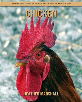 Paperback Chicken: An Amazing Animal Picture Book about Chicken for Kids [Large Print] Book