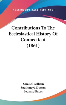 Contributions To The Ecclesiastical History Of ... 1436618940 Book Cover