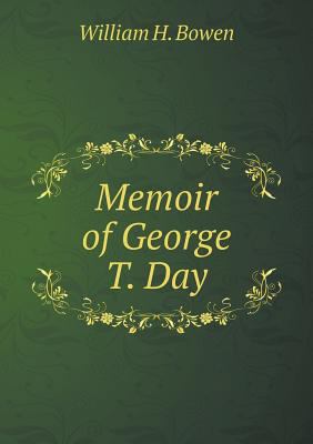 Memoir of George T. Day 5518849605 Book Cover