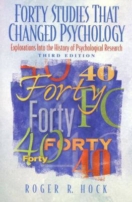 FORTY STUDIES THAT CHANGED PSYCHOLOGY: EXPLORAT... B071ZMJ58N Book Cover