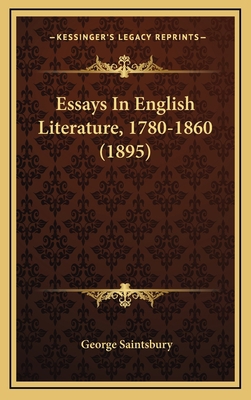 Essays in English Literature, 1780-1860 (1895) 1164415913 Book Cover