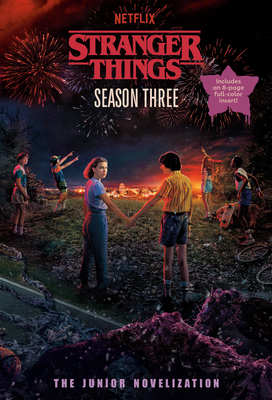 Stranger Things, Season Three: The Junior Novel... B0FLNPCN45 Book Cover
