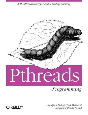 PThreads Programming : A POSIX Standard for Better Multiprocessing