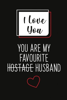 I Love You, You Are My Favourite Husband (Uniqu... B083XTHKB4 Book Cover