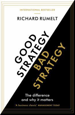 Good Strategy/Bad Strategy: The difference and ... 1781256179 Book Cover