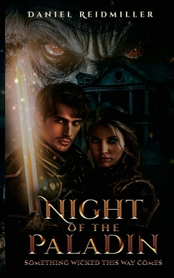 Night of the Paladin Something Wicked This Way ... B0G75V49TT Book Cover