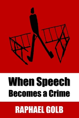 When Speech Becomes a Crime B0FQS8SH6F Book Cover