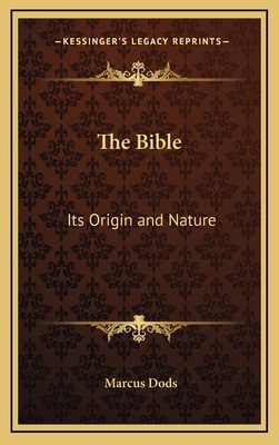 The Bible: Its Origin and Nature 1163377635 Book Cover