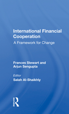 International Financial Cooperation: A Framewor... 0367019426 Book Cover