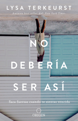 No Debería Ser Así / It's Not Supposed to Be Th... [Spanish] 1949061604 Book Cover