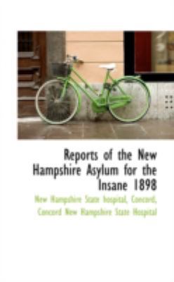 Reports of the New Hampshire Asylum for the Ins... 0559466196 Book Cover