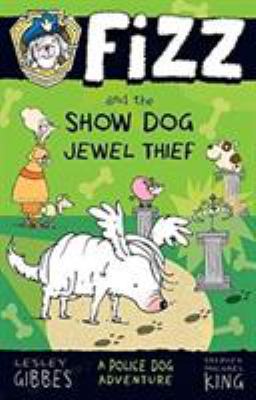 Fizz and the Show Dog Jewel Thief 1760630136 Book Cover