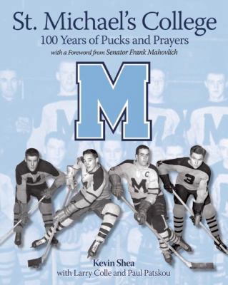 St. Michael's College: 100 Years of Pucks and P... 1551683482 Book Cover