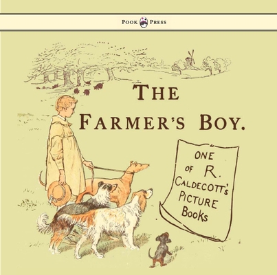 The Farmers Boy - Illustrated by Randolph Calde... 1473334926 Book Cover