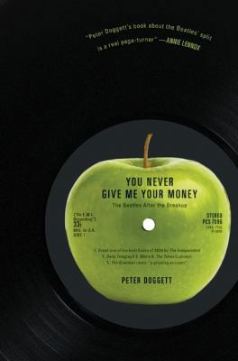 You Never Give Me Your Money: The Beatles After... 0061774464 Book Cover