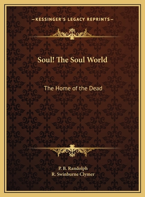 Soul! The Soul World: The Home of the Dead 1169751644 Book Cover