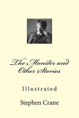 The Monster and Other Stories: Illustrated 1979078238 Book Cover
