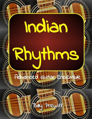 Indian Rhythms: Advanced Guitar Ensemble B0CMXNFBC7 Book Cover