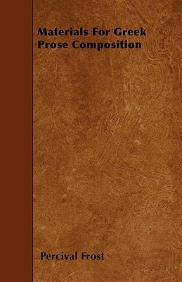 Materials For Greek Prose Composition 144601603X Book Cover