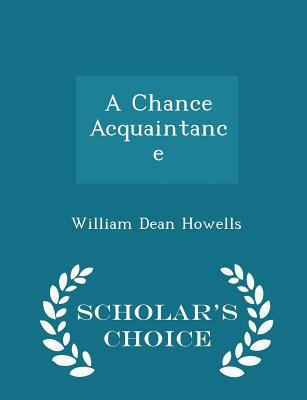 A Chance Acquaintance - Scholar's Choice Edition 1297134699 Book Cover