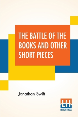 The Battle Of The Books And Other Short Pieces:... 9390387647 Book Cover