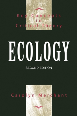 Ecology: Key Concepts in Critical Theory 1591025788 Book Cover