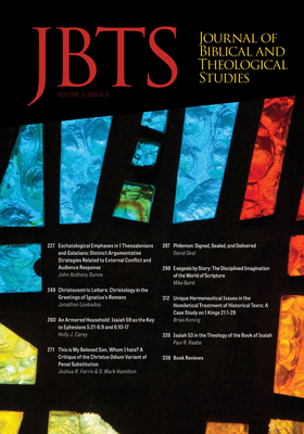 Journal of Biblical and Theological Studies, Is... 1532671628 Book Cover