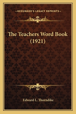 The Teachers Word Book (1921) 1164085719 Book Cover