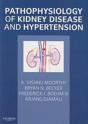 Pathophysiology of Kidney Disease and Hypertension B01CCPWJE0 Book Cover