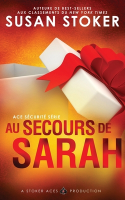 Au Secours de Sarah [French] 1644991985 Book Cover