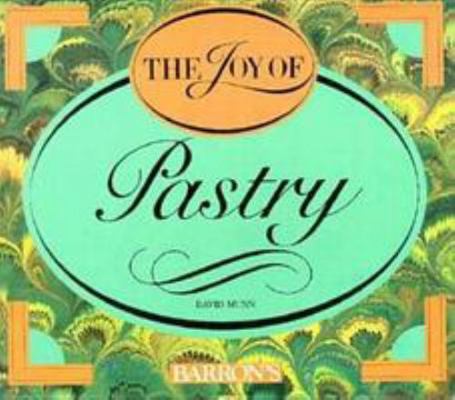 The Joy of Pastry 0812045173 Book Cover