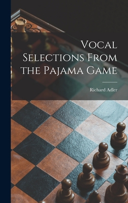 Vocal Selections From the Pajama Game 1014291690 Book Cover