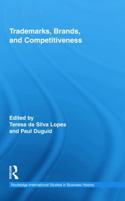 Trademarks, Brands, and Competitiveness 0415776937 Book Cover