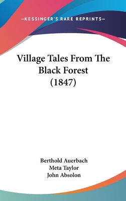 Village Tales From The Black Forest (1847) 1104580918 Book Cover