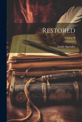Restored; Volume II 1022081411 Book Cover