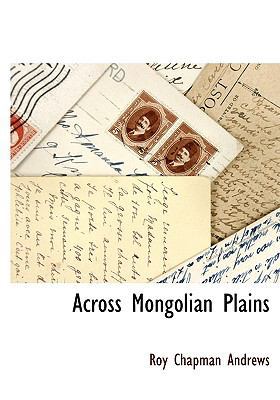 Across Mongolian Plains [Large Print] 1115416197 Book Cover