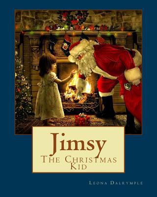Jimsy: The Christmas Kid 1522764712 Book Cover
