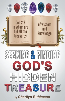 Seeking & Finding God's Hidden Treasure B0BSB7PNLY Book Cover