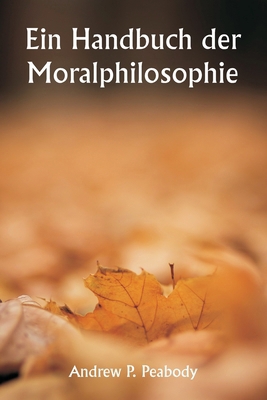 Ein Handbuch der Moralphilosophie [German] 9359946257 Book Cover
