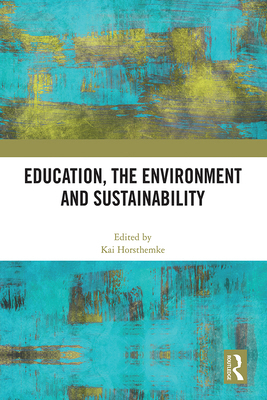 Education, the Environment and Sustainability 1032684682 Book Cover