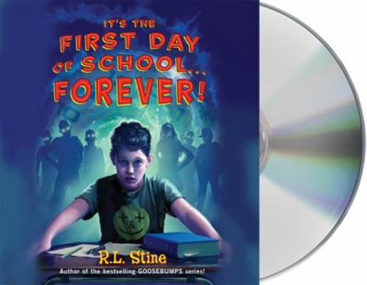 It's the First Day of School... Forever! 1427212554 Book Cover