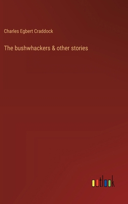 The bushwhackers & other stories 3368936212 Book Cover