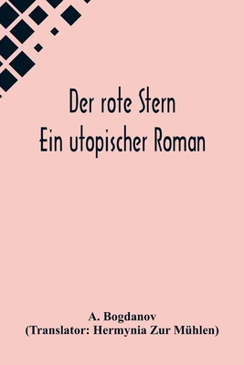 Der rote Stern: Ein utopischer Roman [German] 9356573549 Book Cover
