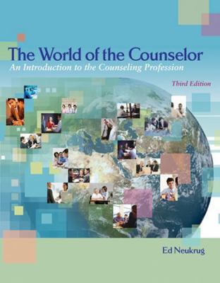 The World of the Counselor: An Introduction to ... 0495007803 Book Cover