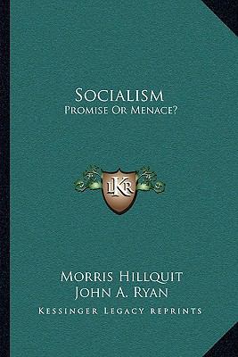 Socialism: Promise Or Menace? 1163097586 Book Cover